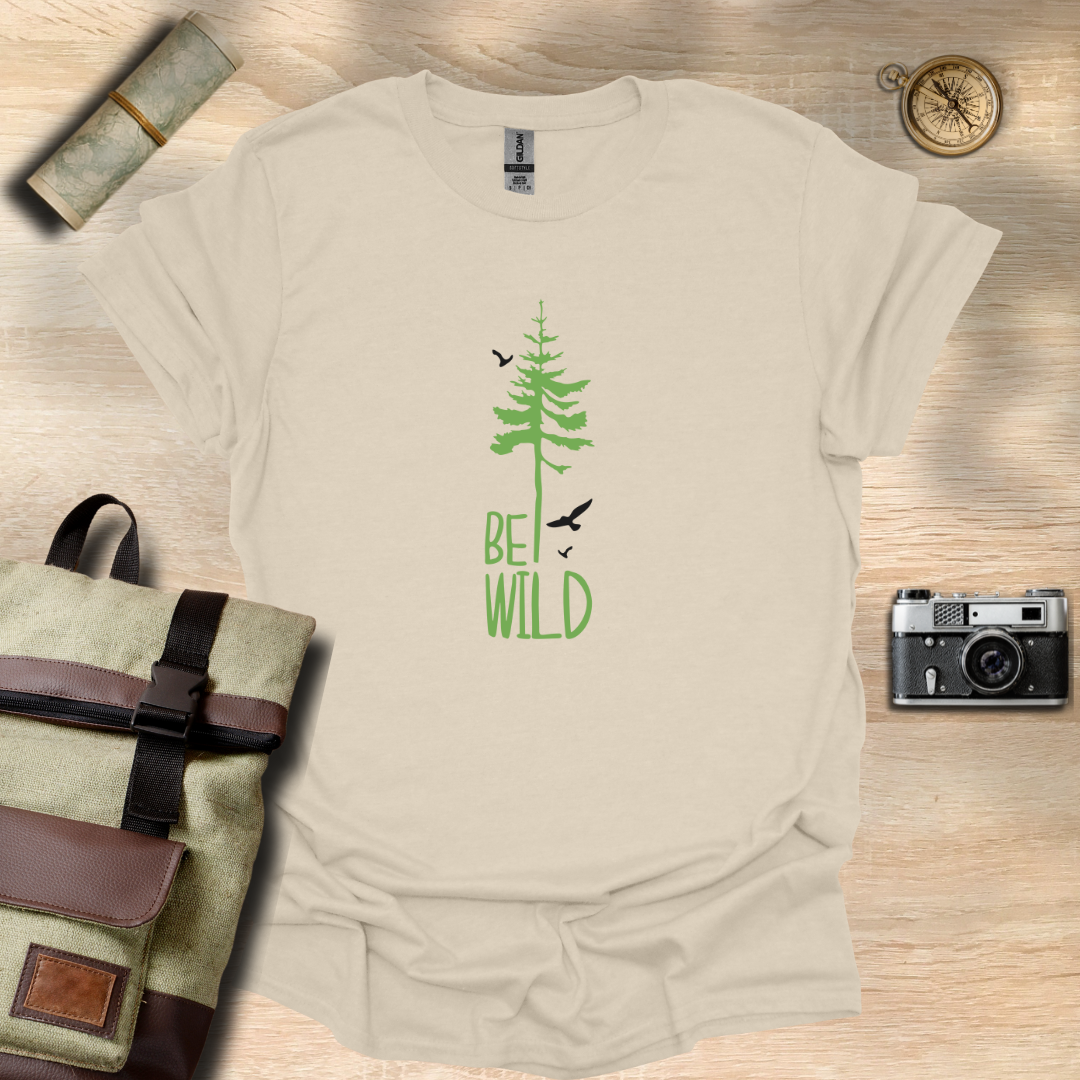 Be wild T- shirt
