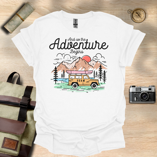 And so the adventure begins t - shirt