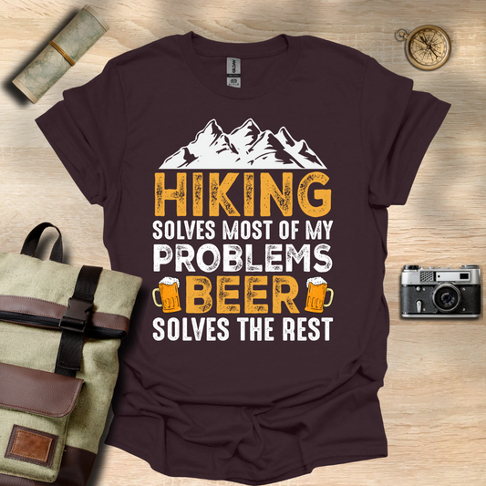 Hiking solves most of my problems, beer solves the rest t - shirt