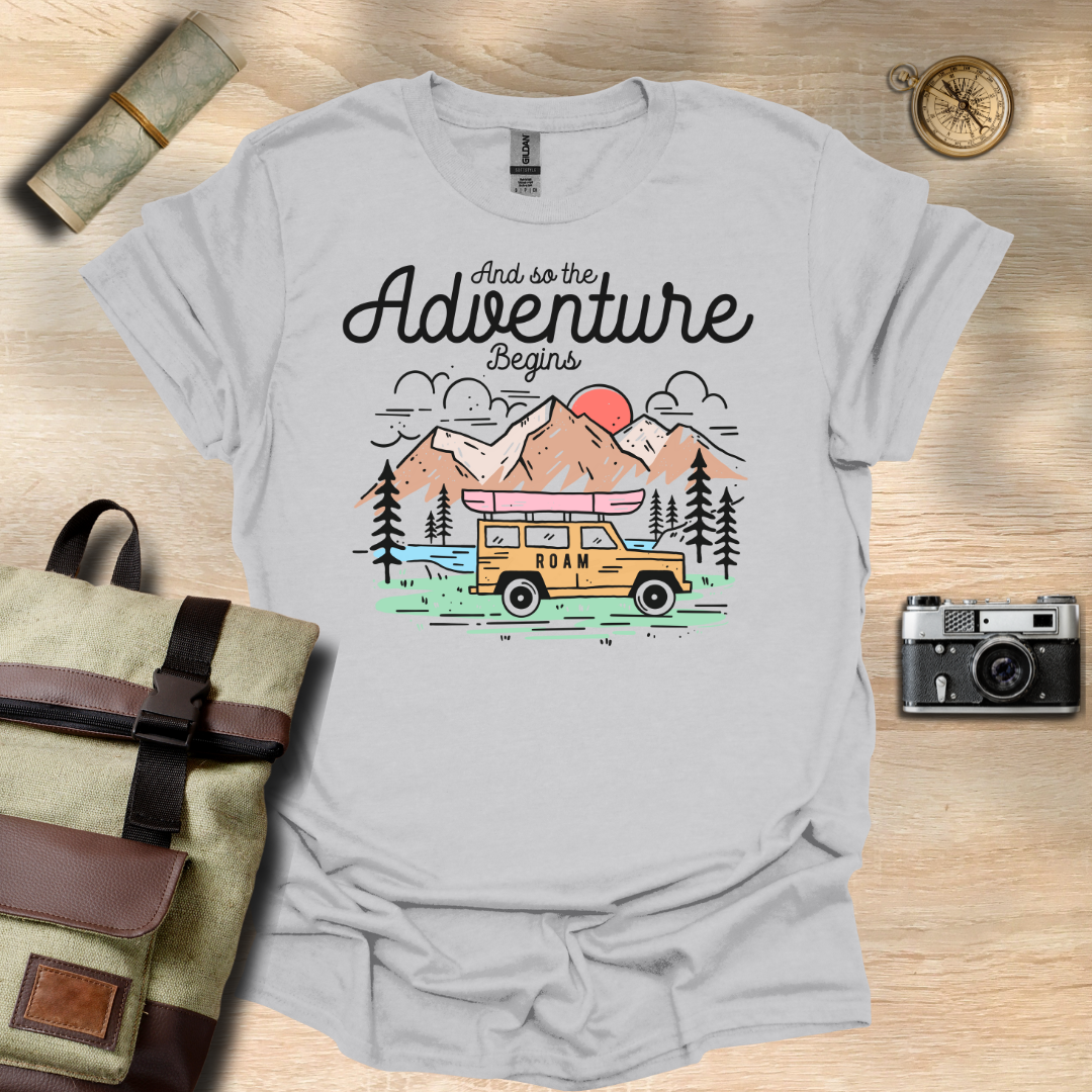 And so the adventure begins t - shirt