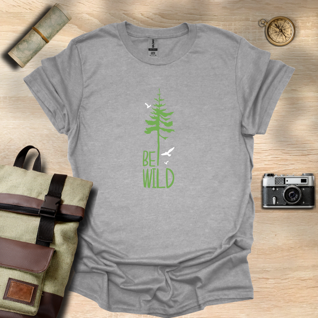 Be wild T- shirt