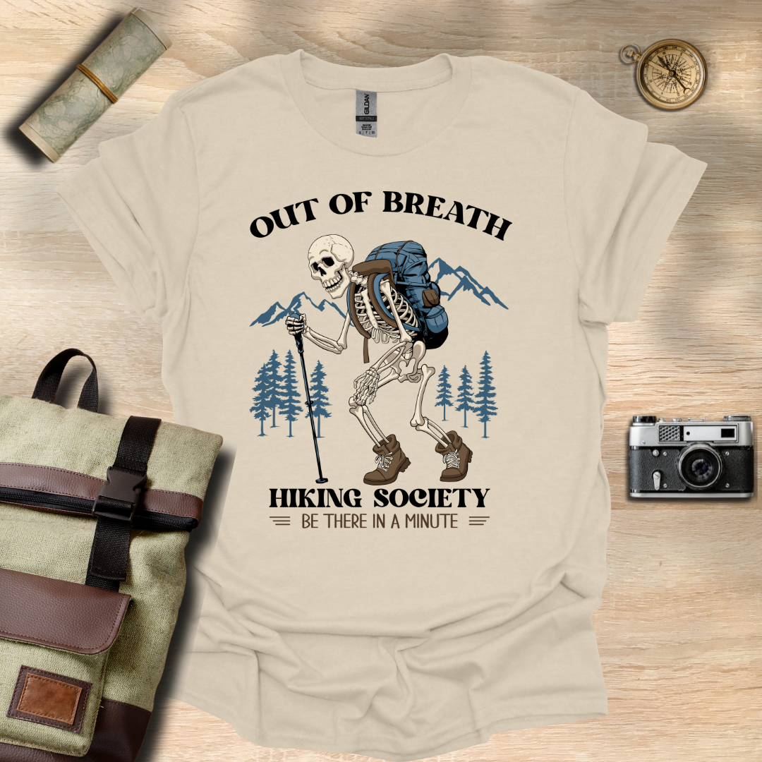 Out of breath hiking society t - shirt