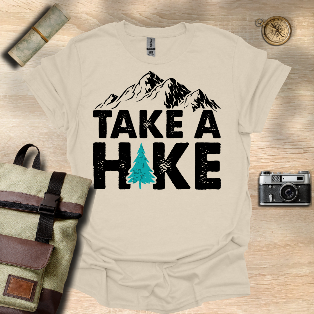 Take a Hike  t - shirt