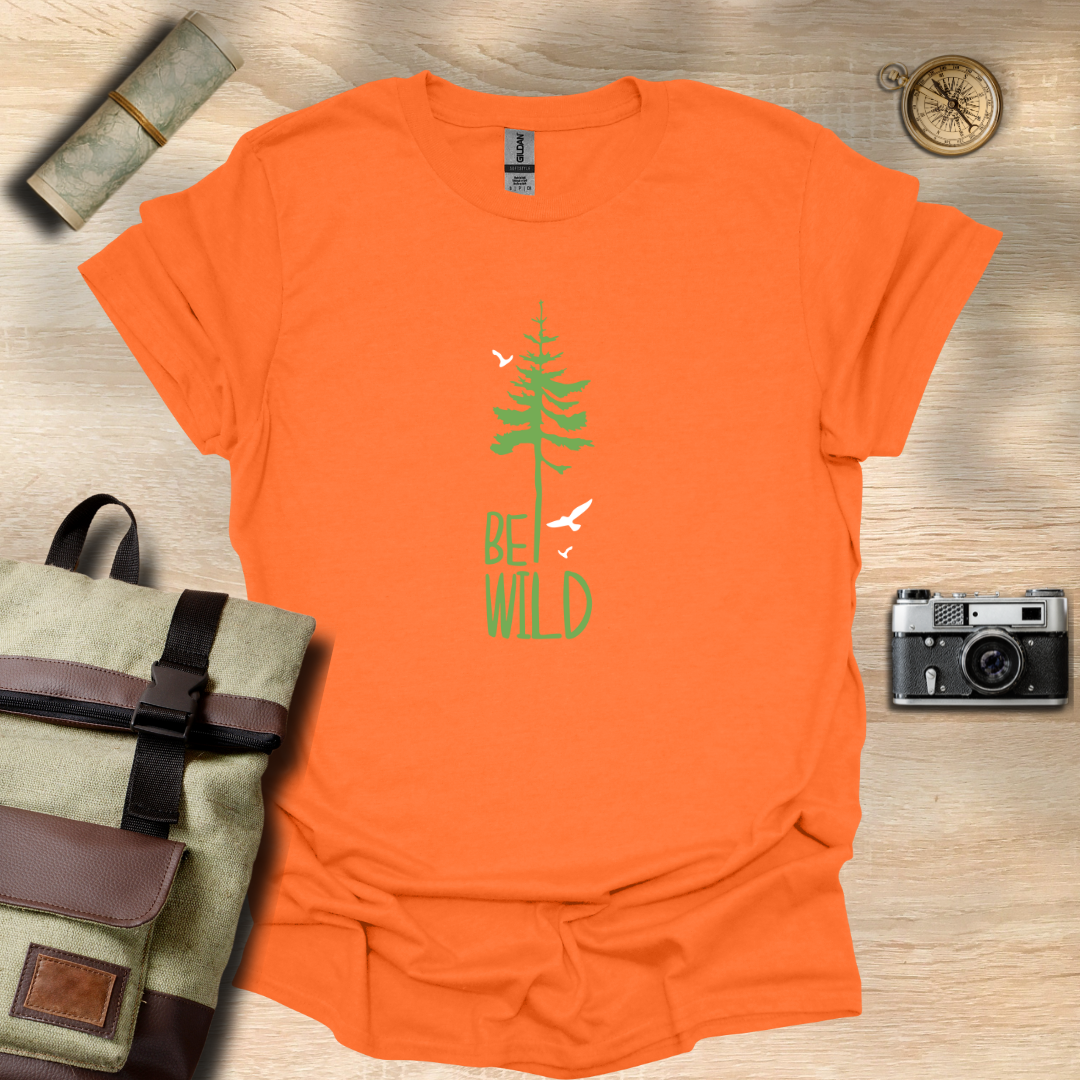 Be wild T- shirt