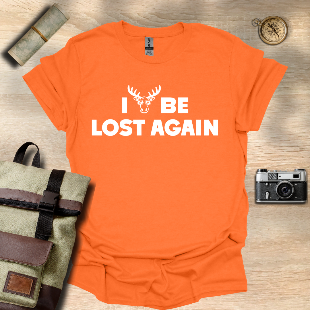 I moose be lost T- shirt