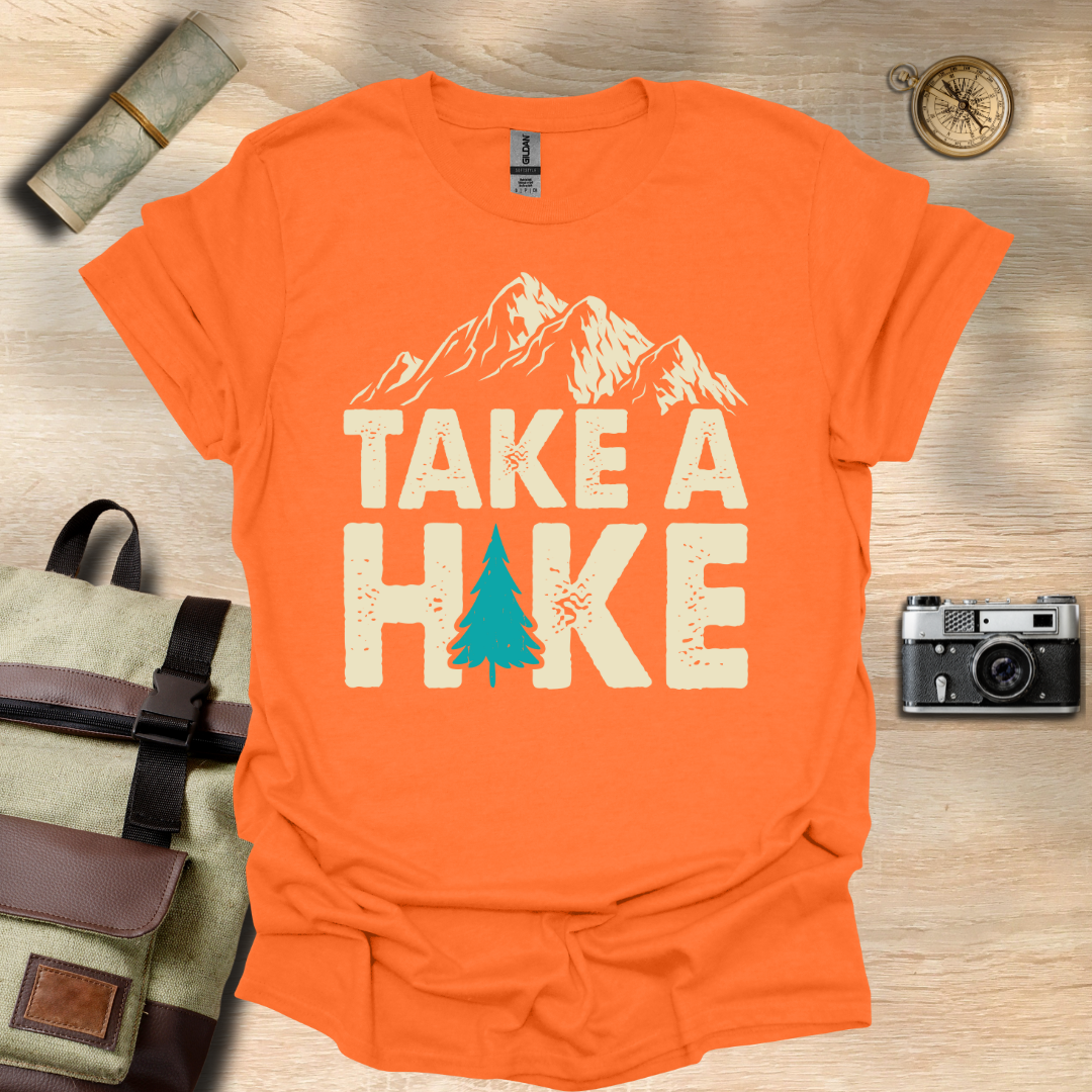 Take a Hike  t - shirt