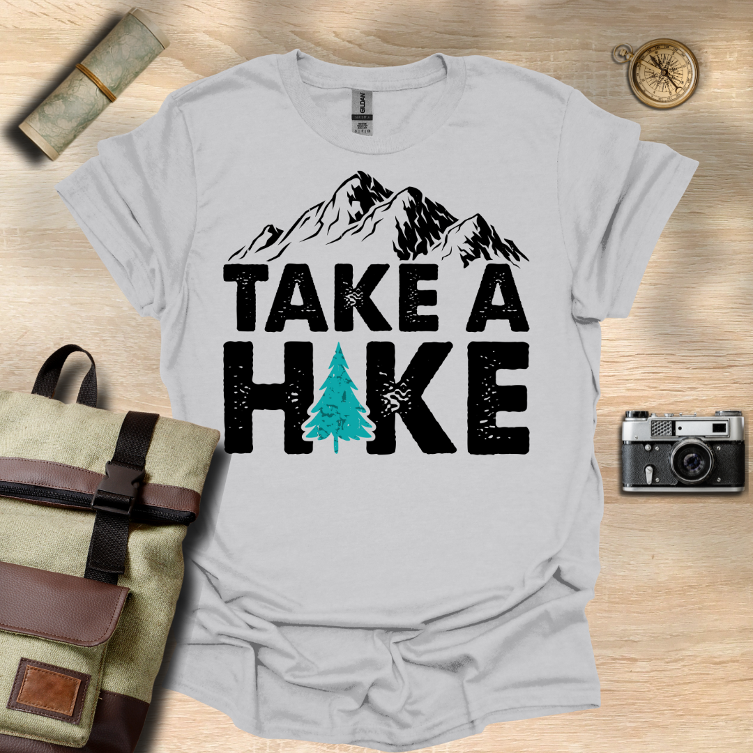 Take a Hike  t - shirt