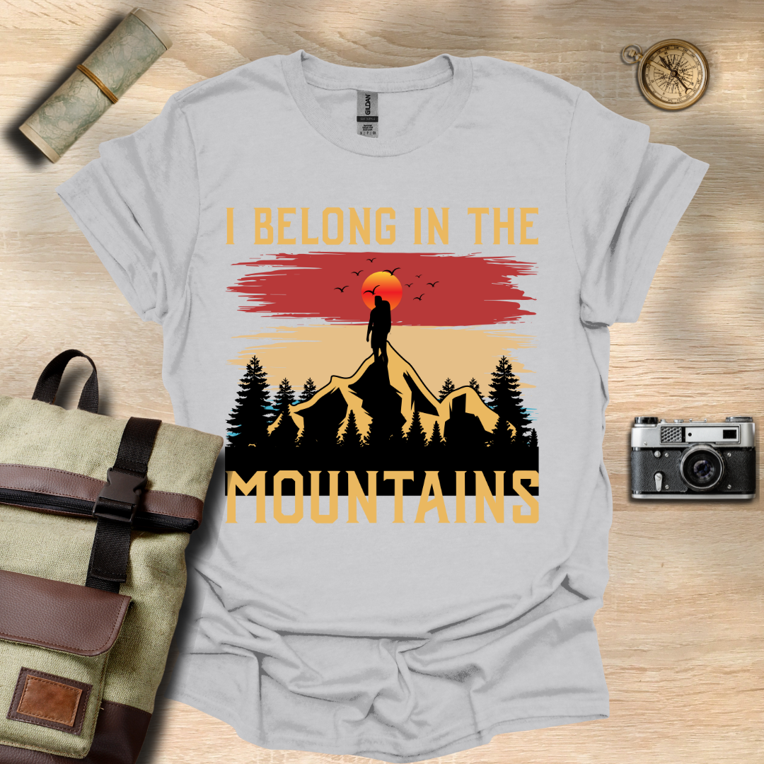 I belong in the moutains T- shirt
