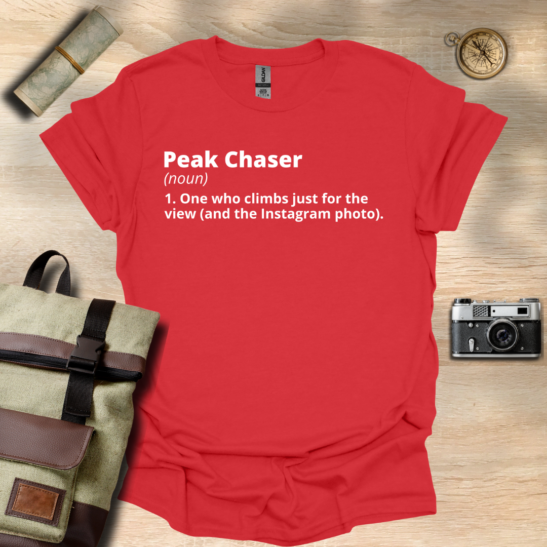 Peak Chaser definition T- shirt