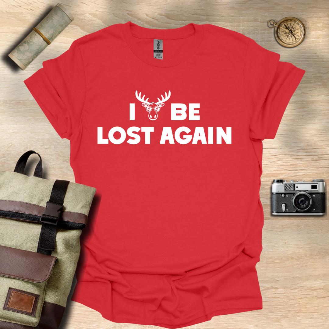 I moose be lost T- shirt