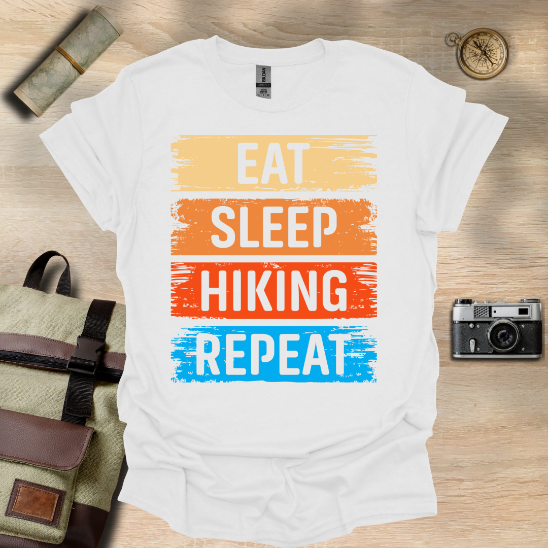 Eat, sleep, hiking and repeat t - shirt