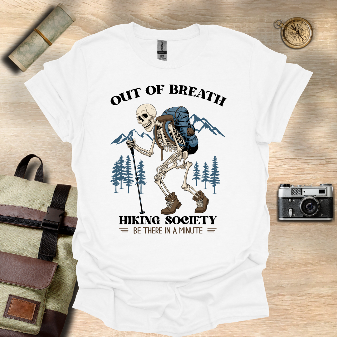Out of breath hiking society t - shirt