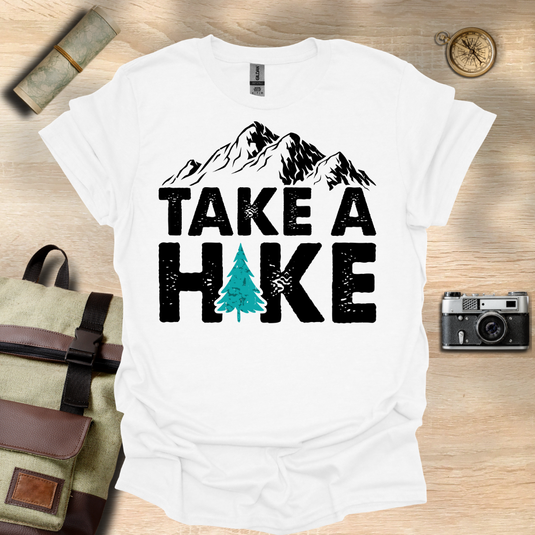 Take a Hike  t - shirt