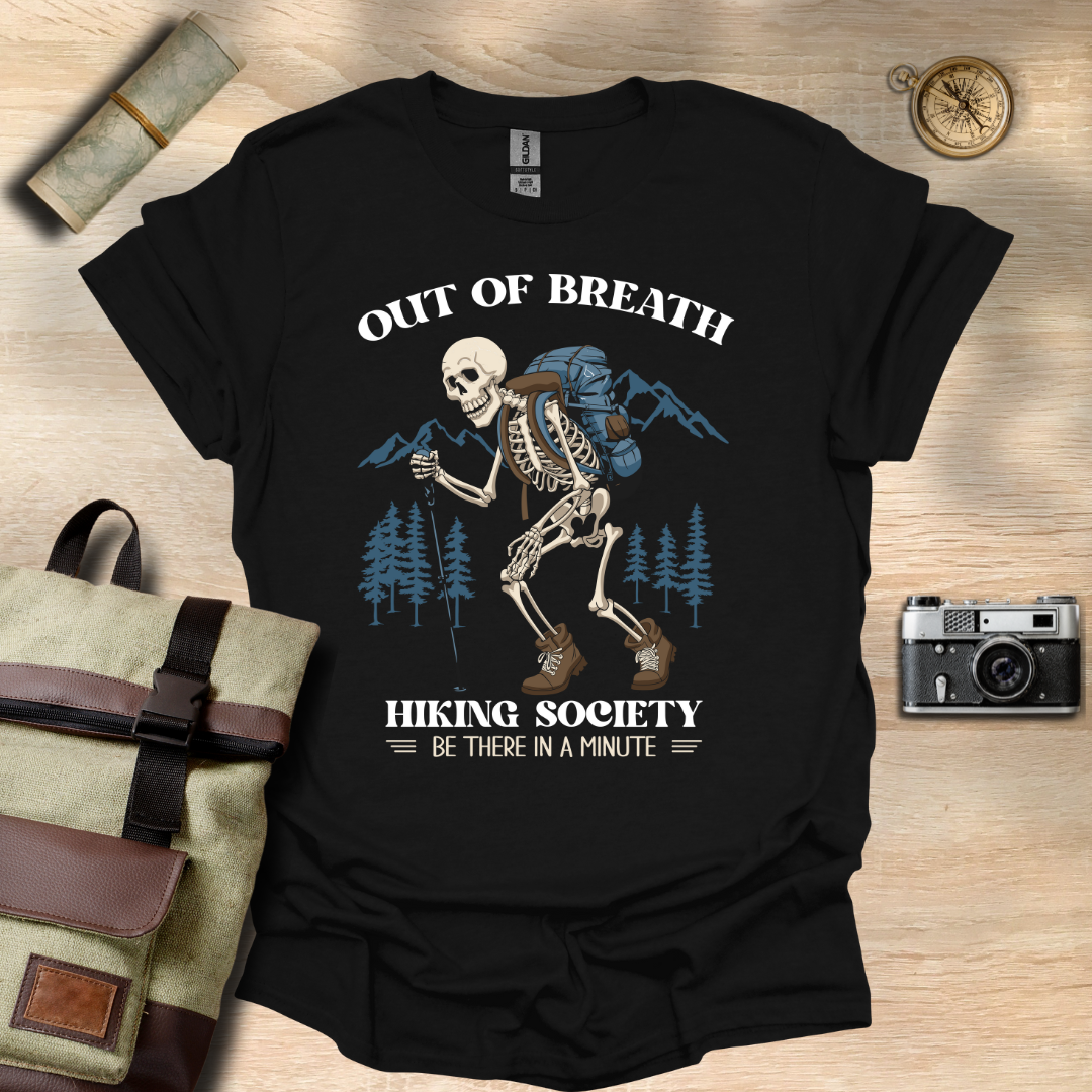 Out of breath hiking society t - shirt