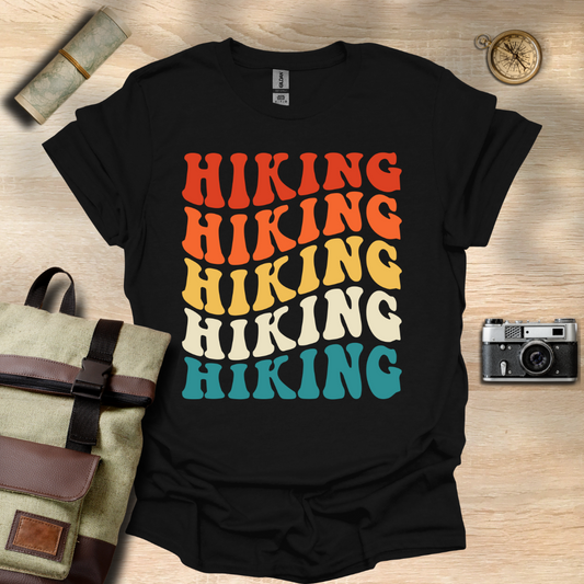 Hiking, Hiking, Hiking, Hiking t - shirt