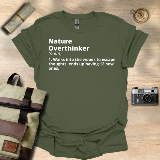 Nature Overthinker definition T- shirt