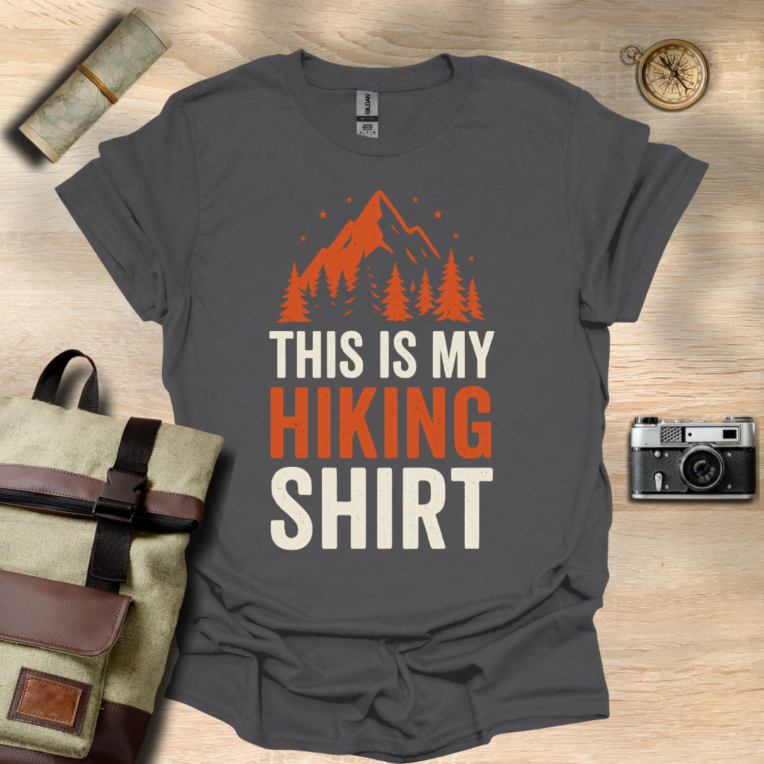 This is my hiking t - shirt