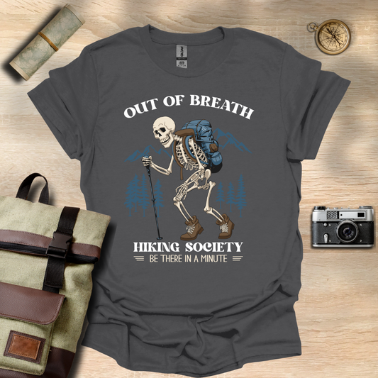 Out of breath hiking society t - shirt
