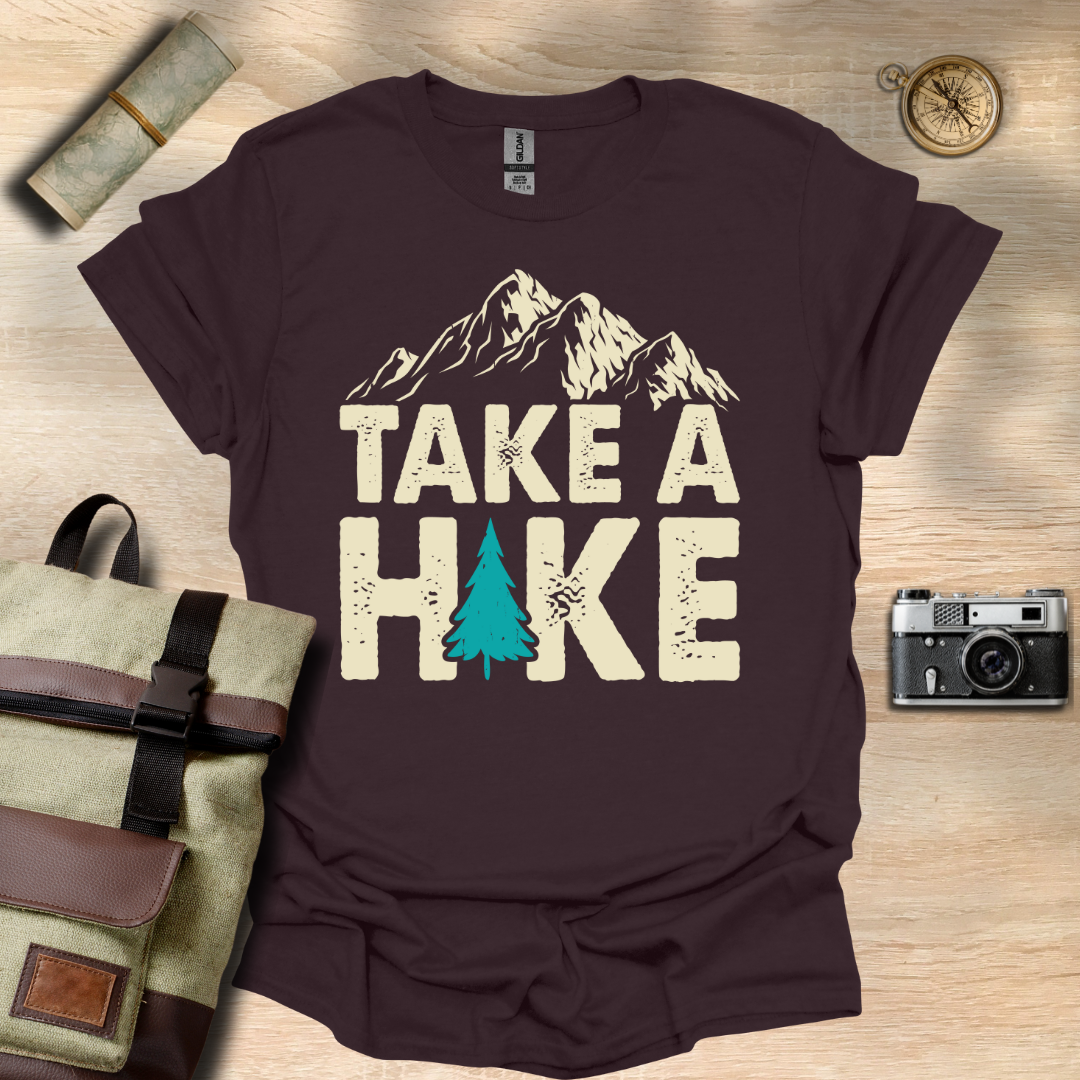 Take a Hike  t - shirt