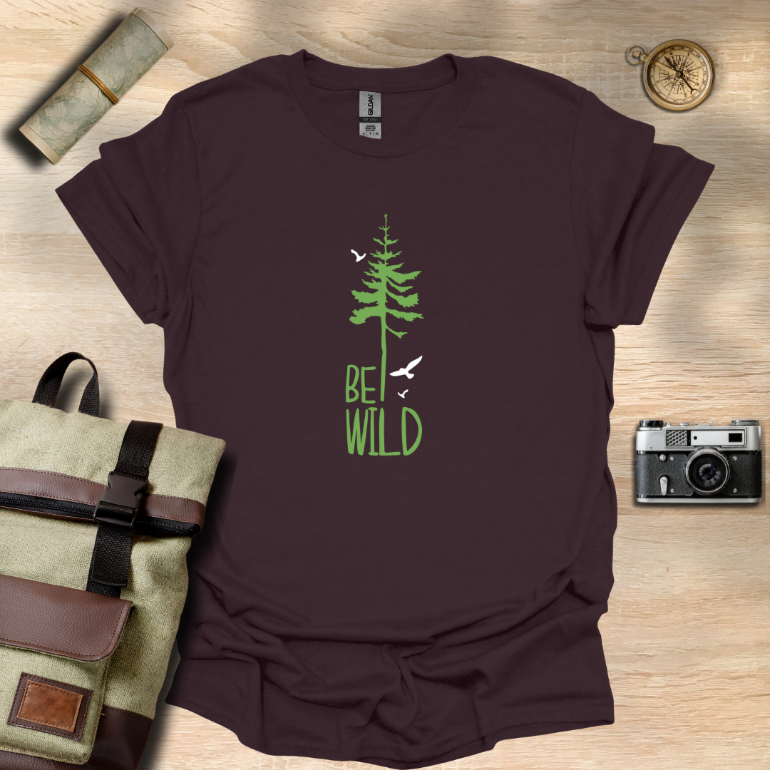 Be wild T- shirt
