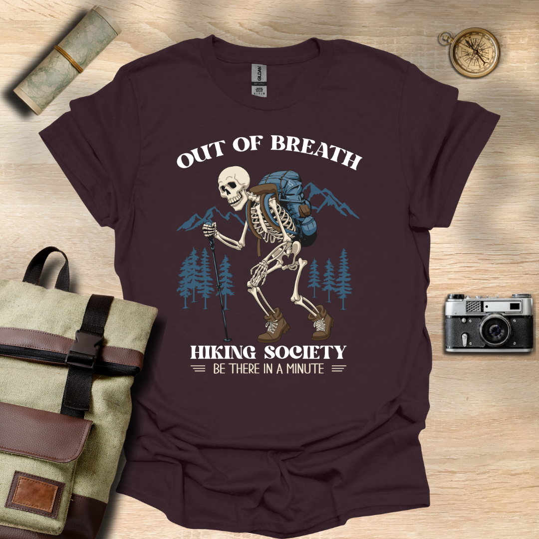 Out of breath hiking society t - shirt