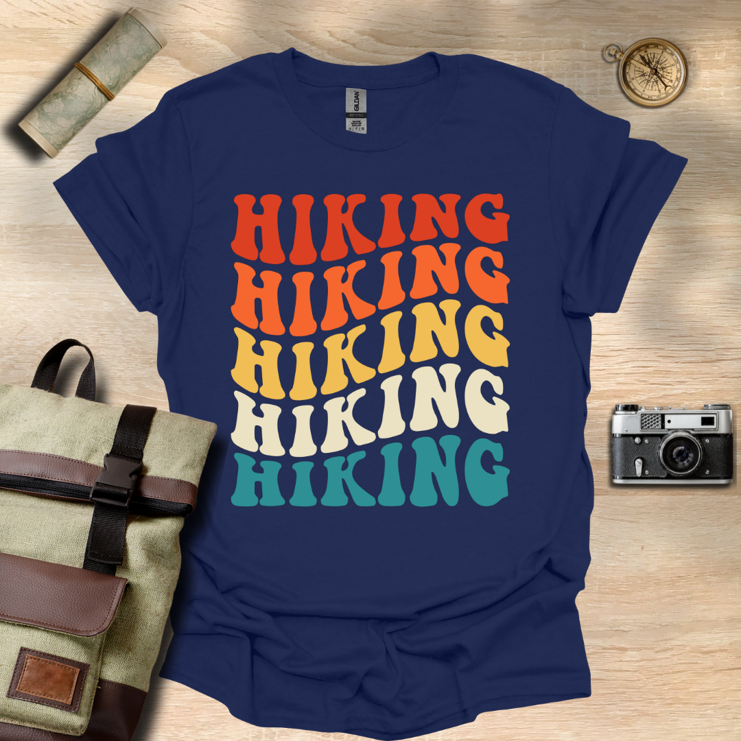 Hiking, Hiking, Hiking, Hiking t - shirt