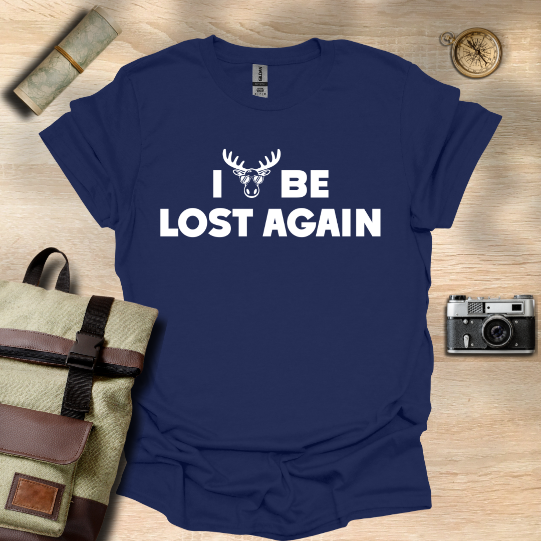 I moose be lost T- shirt