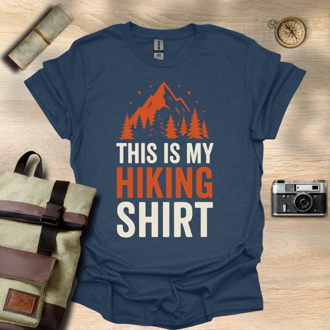 This is my hiking t - shirt