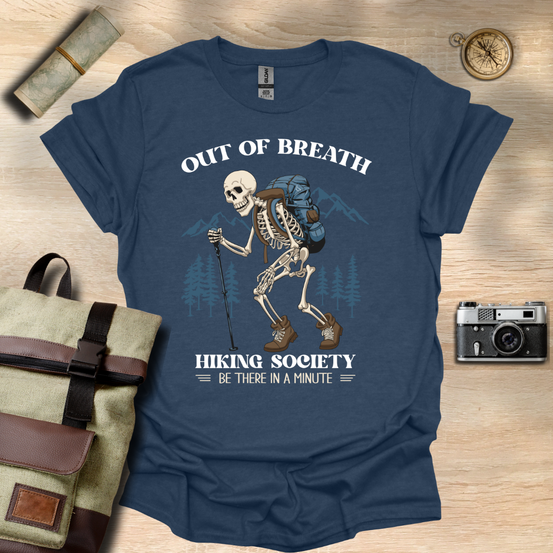 Out of breath hiking society t - shirt