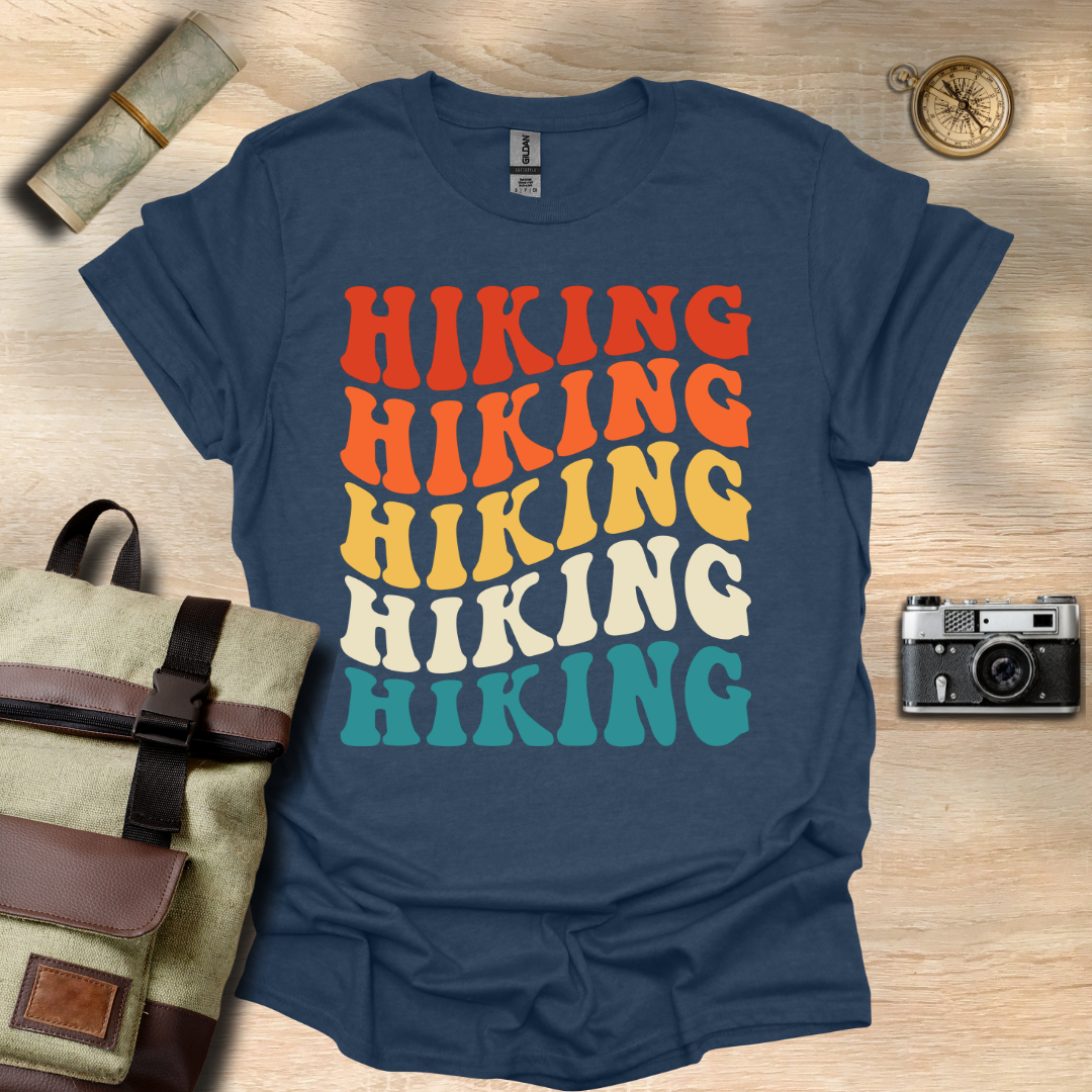 Hiking, Hiking, Hiking, Hiking t - shirt