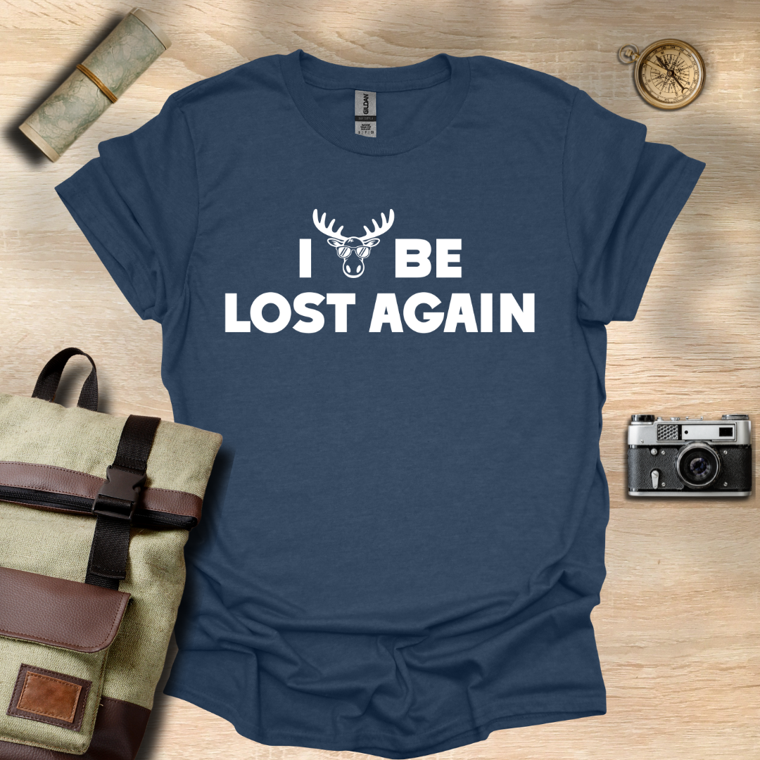 I moose be lost T- shirt