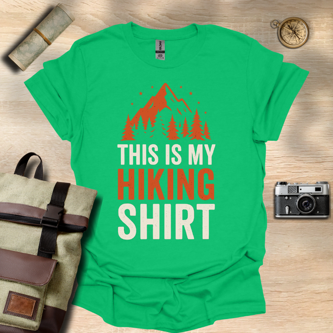 This is my hiking t - shirt