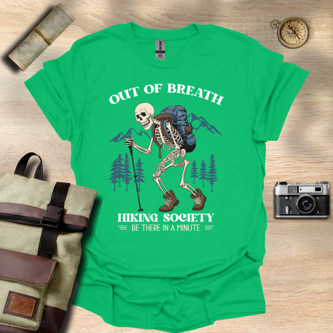 Out of breath hiking society t - shirt