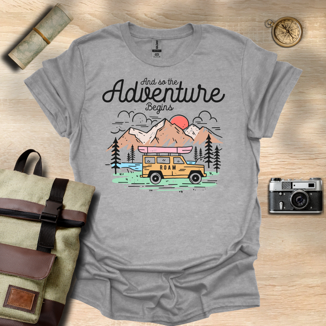 And so the adventure begins t - shirt
