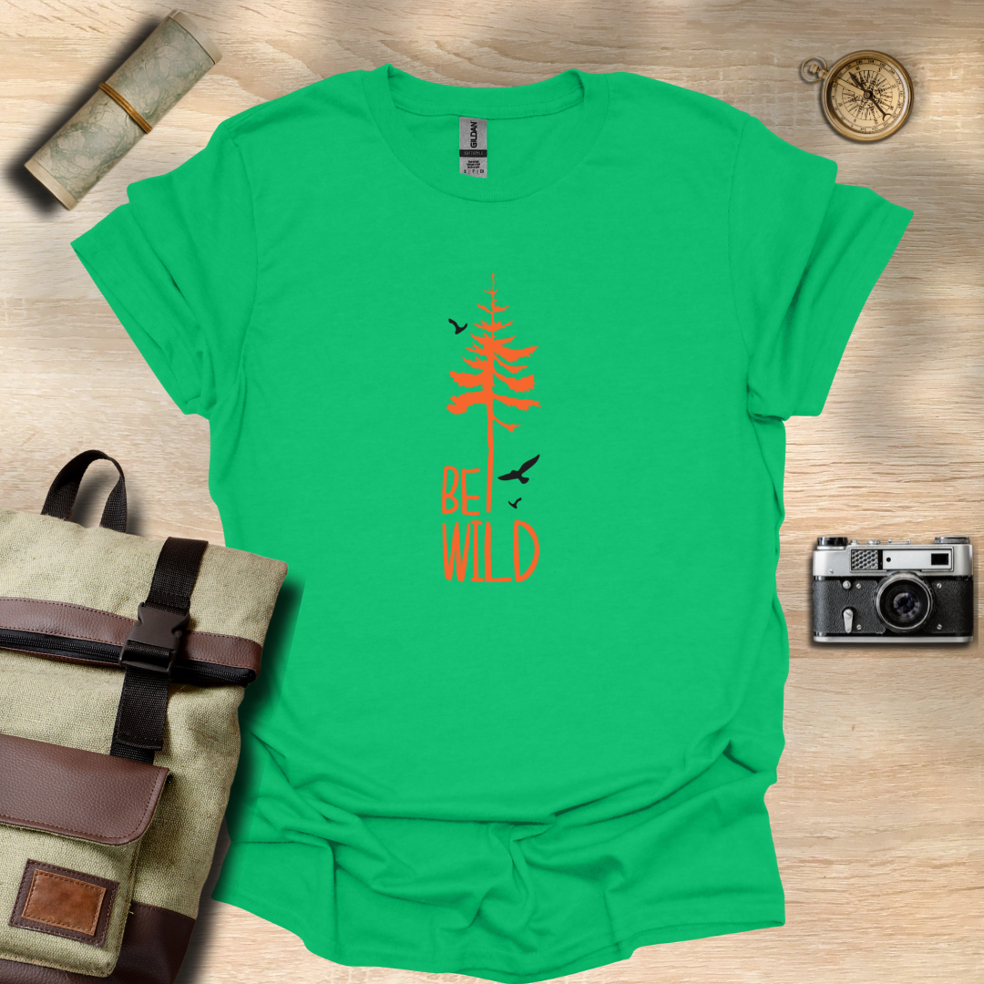 Be wild T- shirt