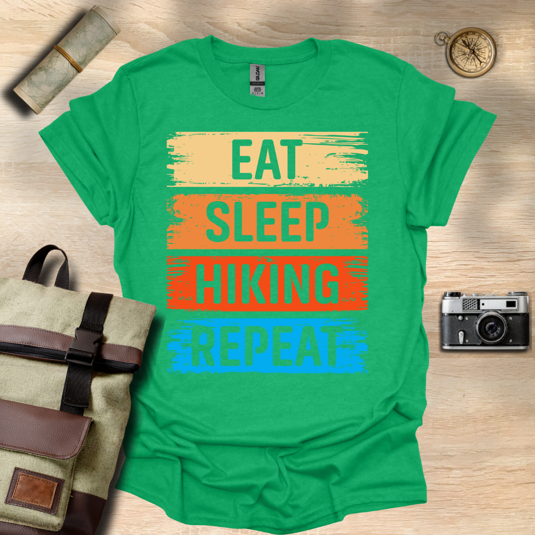 Eat, sleep, hiking and repeat t - shirt