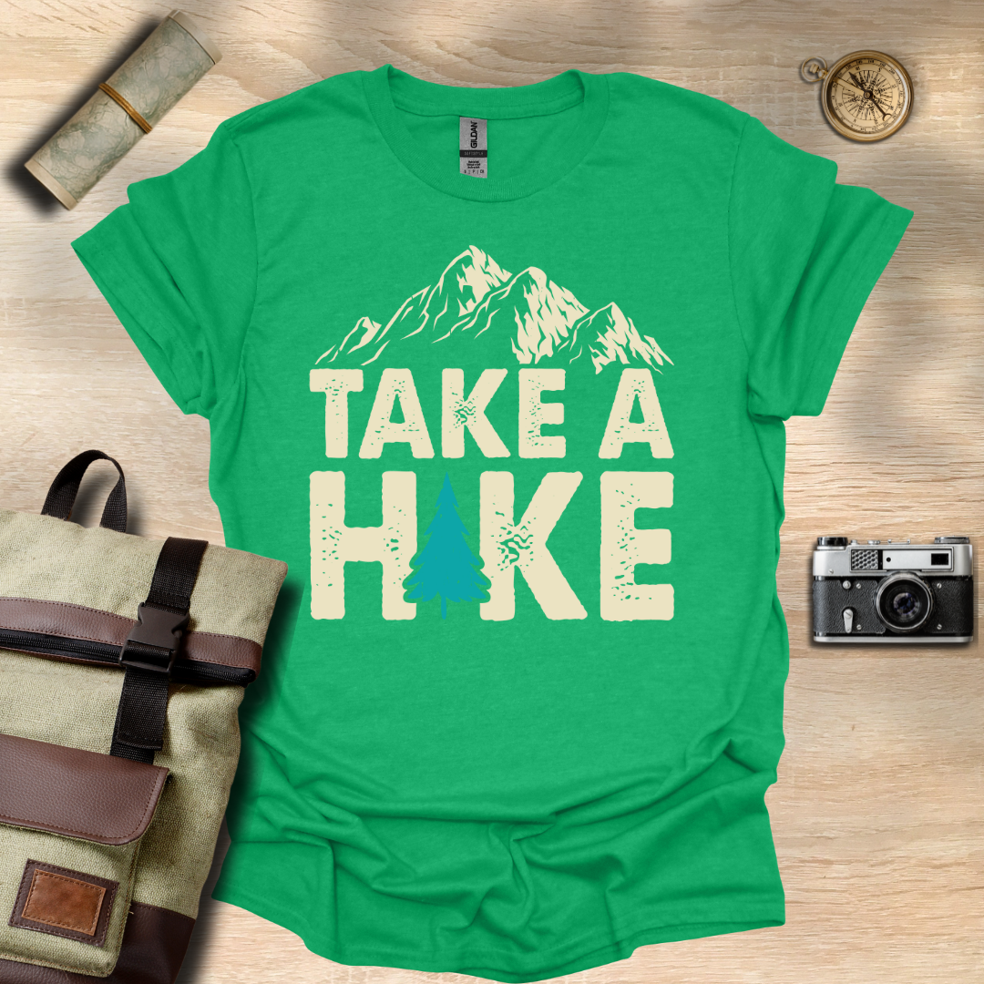 Take a Hike  t - shirt