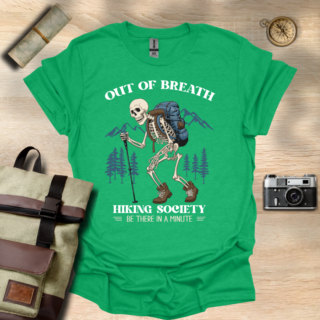 Out of breath hiking society t - shirt