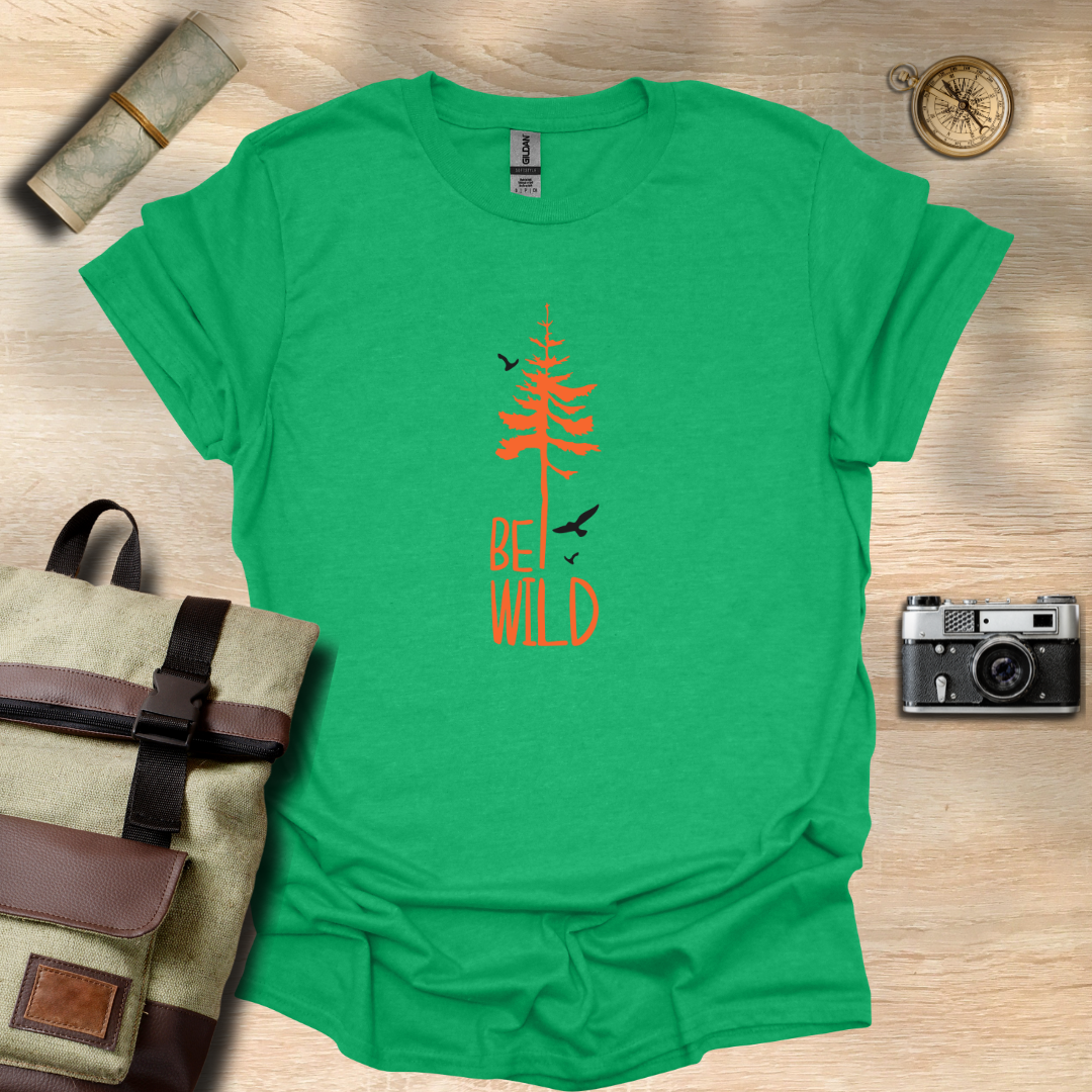 Be wild T- shirt