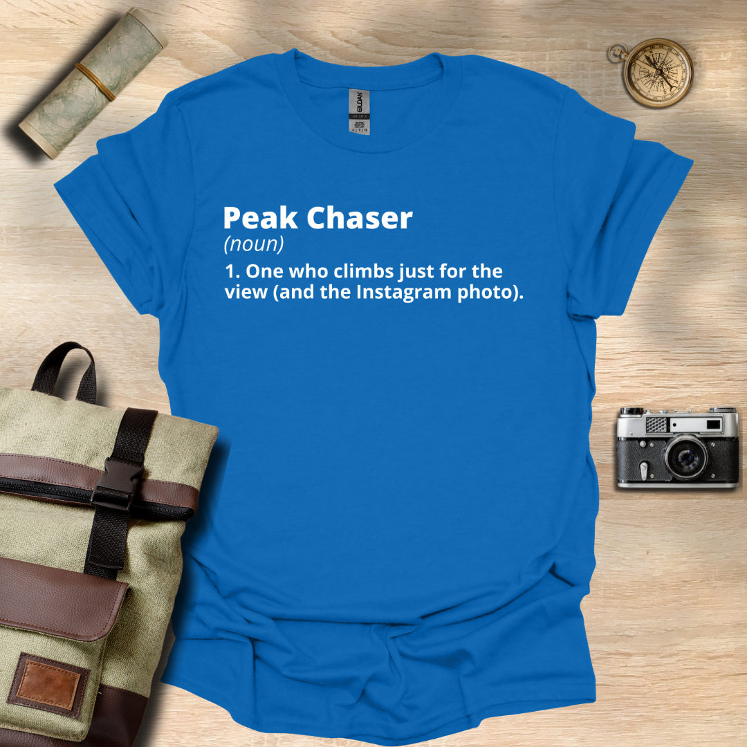 Peak Chaser definition T- shirt