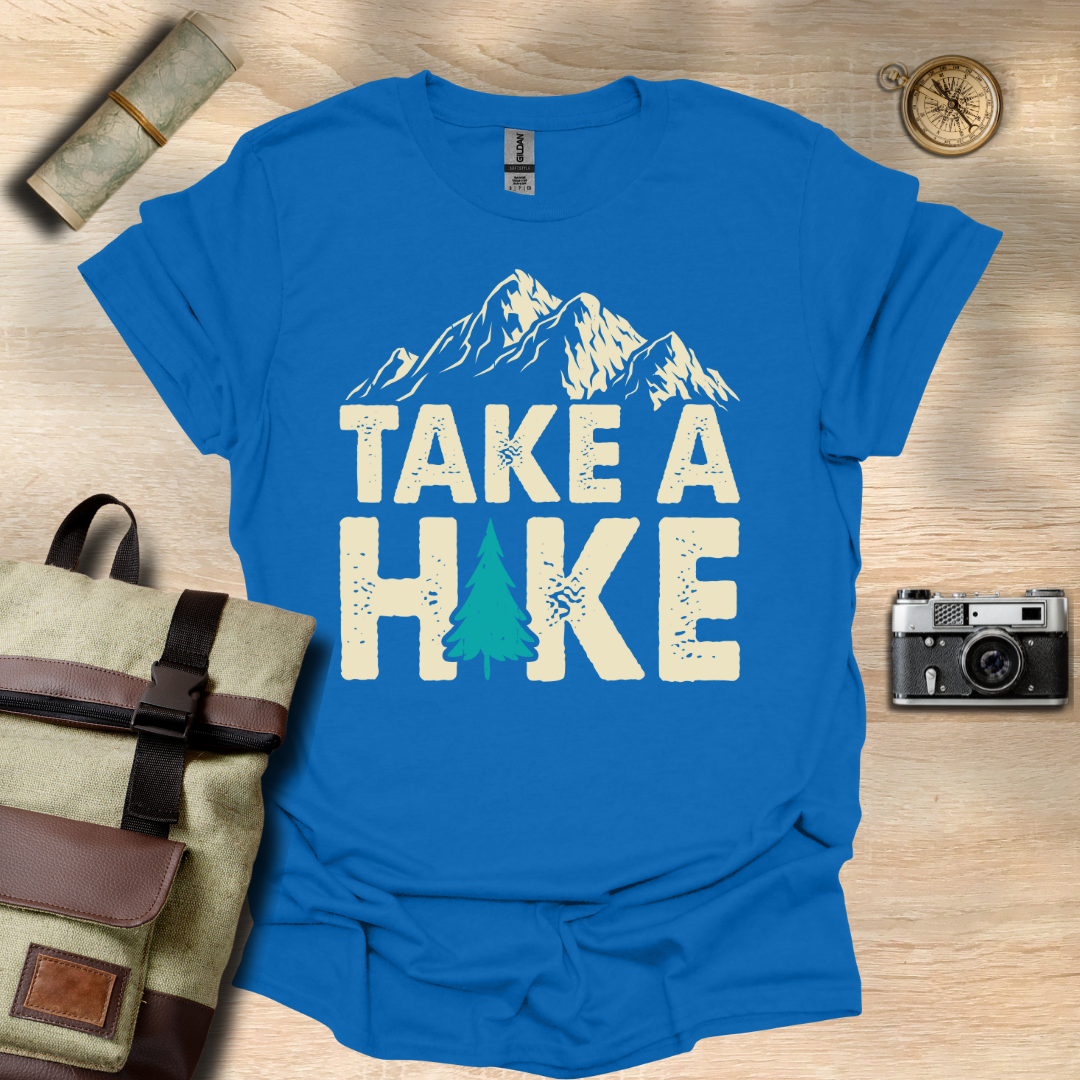 Take a Hike  t - shirt