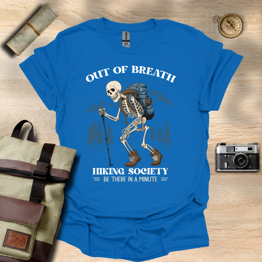 Out of breath hiking society t - shirt