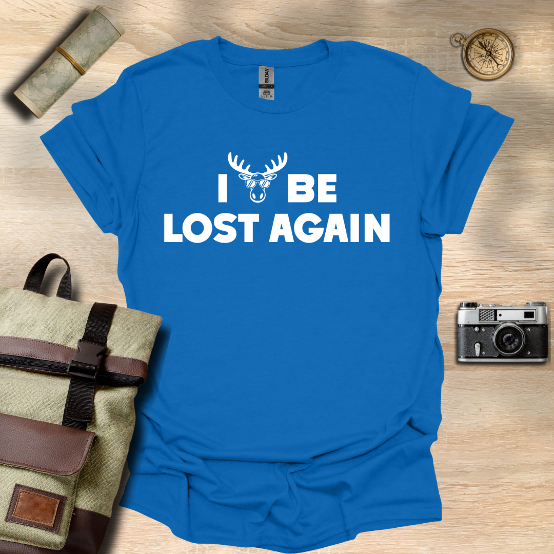 I moose be lost T- shirt
